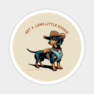 GET A LONG LITTLE DOGGIE - Black Tan Dachshund With Cowboy Hat Magnet